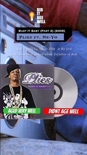 Songs that aged well Bust It Baby Plies