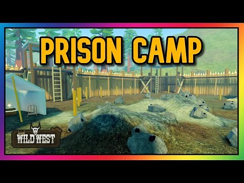 [Prison Camp/Fort Tyler] - The Wild West (Roblox)
