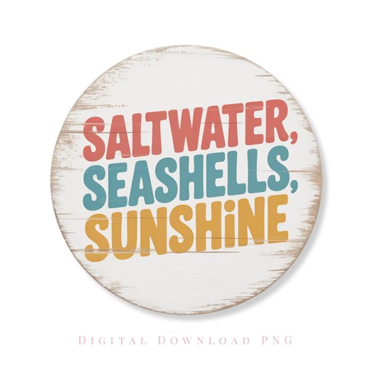 Beach Signs for Wreaths Saltwater Seashells Sunshine Coastal Round Sign PNG Summer Door Hanger Wreath Accent Centerpiece Sublimation - Etsy