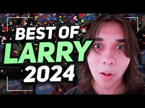 LARRY BEST OF 2024