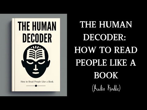 The Human Decoder: How to Read People Like a Book