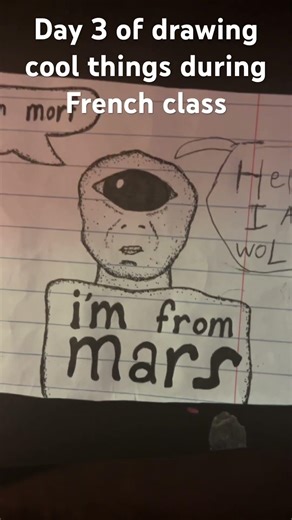 Day 3 of drawing things during French class
