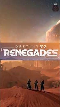 What To Expect In Destiny 2 Renegades | Epilogue