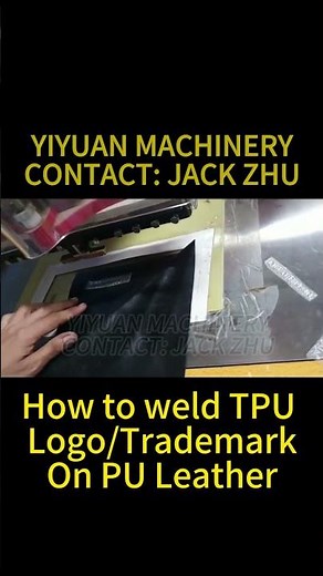 How to use high frequency machine weld TPU Logo/Trademark on PU Leather