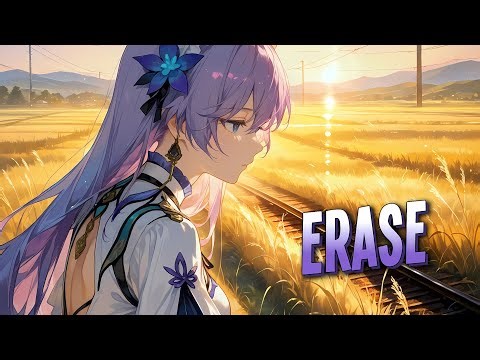 Nightcore - Erase | Lonely Computer [Sped Up]