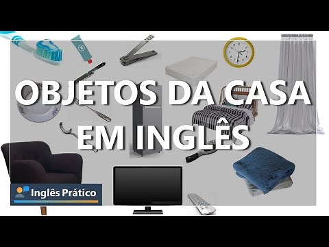 Objetos da casa em inglês | Móveis da casa em inglês