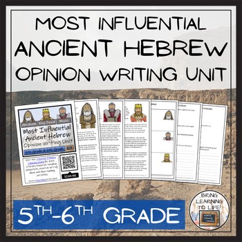 Most Influential Ancient Hebrew Opinion Writing Unit | 5th–6th Grade