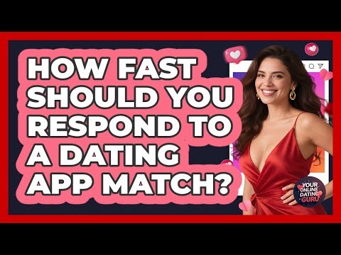 How Fast Should You Respond To A Dating App Match?