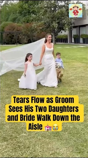 Tears Flow as Groom Sees His Two Daughters and Bride Walk Down the Aisle #wedding #lacaxunghe