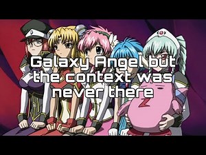 Galaxy Angel without context