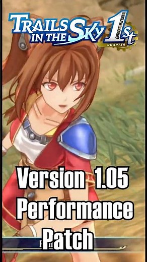 Performance Mode on Switch 2! Trails in the Sky 1.05 Update!