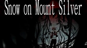 Pokepasta - "Snow on Mt. Silver"