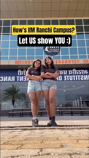IIM Ranchi Campus for you! ✨️❤️ #iim #iimranchi #mbalife #lifeatiim #collegelife #campustour