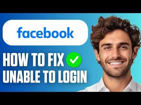 How To Fix Facebook Unable To Login (Quick Guide 2026)