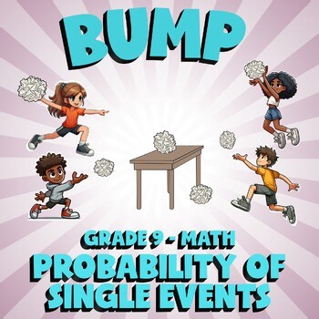 Probability of Single Events BUMP Math Game - No Prep Grade 9 Review Activity