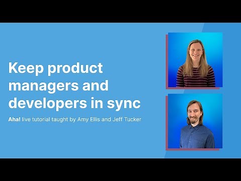 Aha! Tutorial – Keep product managers and developers in sync