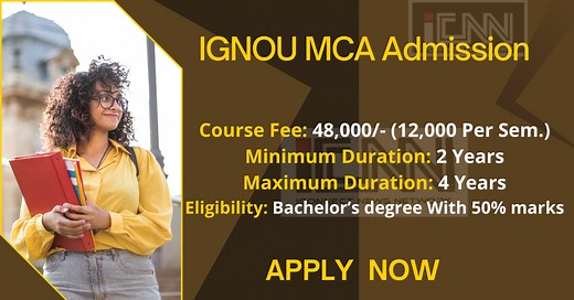 IGNOU MCA Admission 2026: Last date, Syllabus, Fees