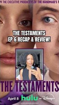 The Testaments Episode 6 Recap & Review #thetestaments #hulu