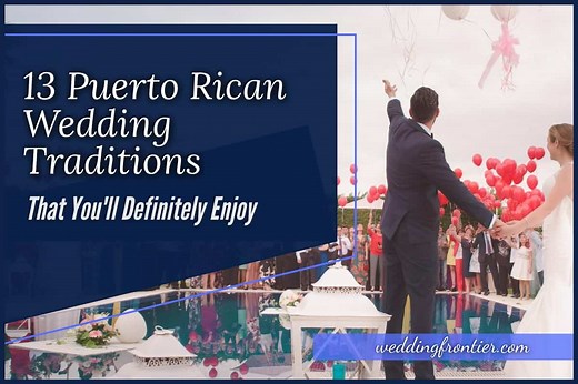 13 Puerto Rican Wedding Traditions for Your Special Day