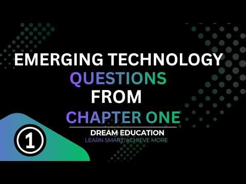 Emerging Technology Questions | Chapter One