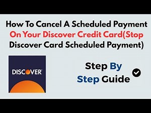 How To Cancel A Scheduled Payment On Your Discover Credit Card(Stop Discover Card Scheduled Payment)