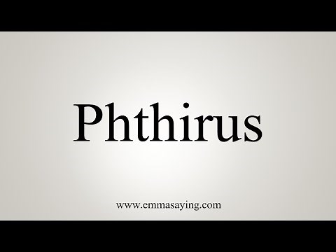 How To Say Phthirus