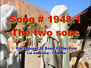 #1948.1- The Two Sons - (Matthew 21:28-32)