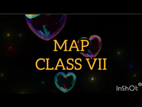 MAP LECTURE - 2 CLASS VII 🪻