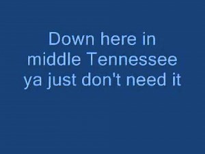 Kickin it in Tennessee with lyrics