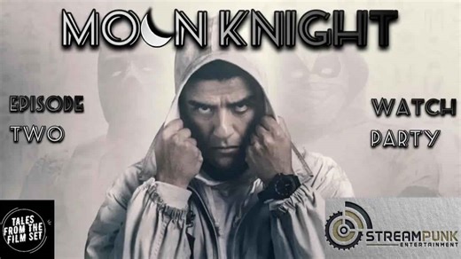 Moon Knight Episode 2 Watch Party - Tales From The Film Set!