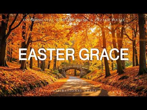 EASTER GRACE: Soaking Piano Worship & Quiet Prayer Music with Scriptures 🍂 Inspirational CKEYS