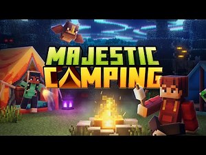 Minecraft Majestic Camping