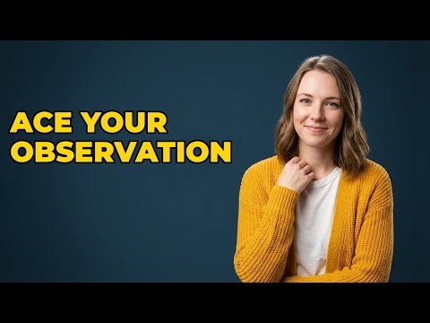 How To Prepare For Successful Student Teacher Observations?