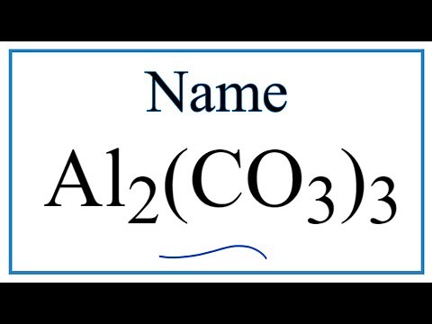 How to Write the Name for Al2(CO3)3