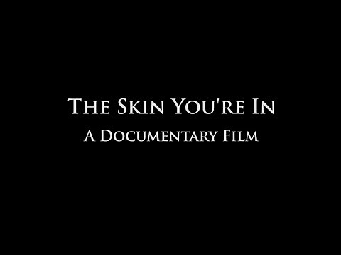 The Skin You're In - Trailer