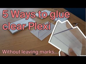 How to Glue Plexiglas Sheets Together