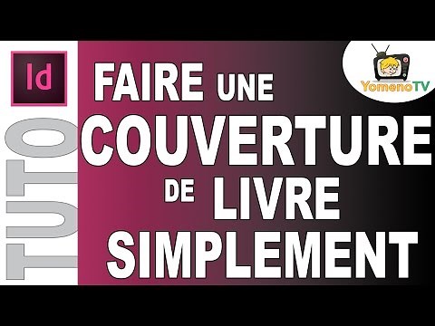 Créer rapidement une couverture de livre sur InDesign