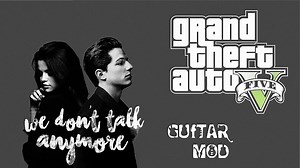 Guitar Sound Mod - Charlie Puth ft. Selena Gomez