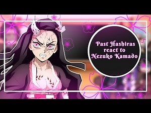 Past Hashiras React to Nezuko Kamado // Demon Slayer // GCRV