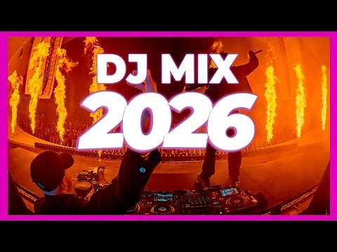 DJ MIX 2026 - Remixes & Mashups of Popular Songs 2026 | DJ Remix Club Music Disco Dance Song 2025