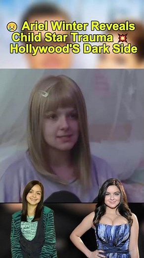 Ariel Winter’s Painful Past 💔 #ChildStarStruggles #ModernFamily