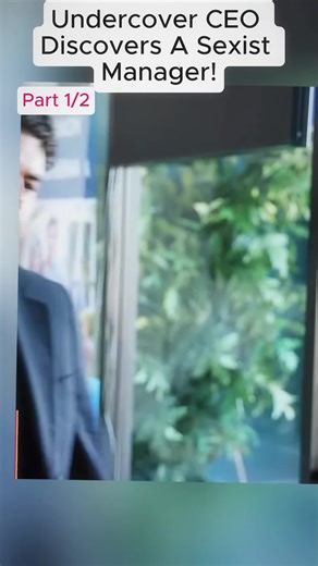 Part 1. Undercover CEO Discovers A Sexist Manager! #LifeLesson #reallifedrama #EmotionalStory #KarmaStory #MustWatch #trendingvideo #foryourpage