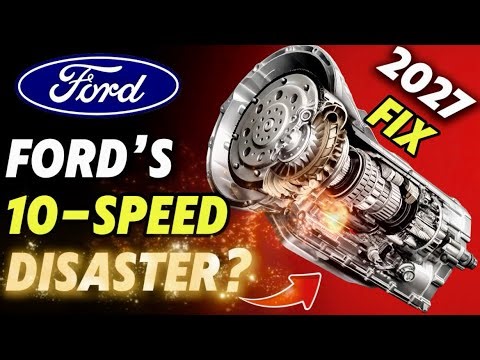 Ford’s 10-Speed Transmission Disaster? The 2027 Fix Finally Revealed