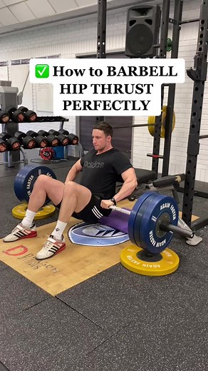 Perfecting the Barbell Hip Thrust: Technique and Tips