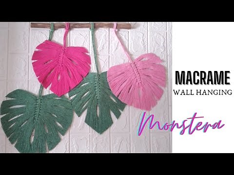 DIY Macrame Monstera Leaf Tutorial | Macrame Wall Hanging monstera