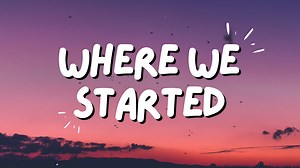 ♫ You're Listening: "Where We Started" by Thomas Rhett & Katy Perry Music Genre : Pop Watch in YouTube for better resolution Have a nice day 😃 YouTube Link - https://www.youtube.com/watch?v=LGTZZ_mmsDk&ab_channel=CosmosMusic Subscribe my channels to show your support ❤ - https://www.youtube.com/channel/UCILi5WbioWD30f6-SJo4VjQ http://bit.ly/CosmosLyrics https://bit.ly/LonelyStarYT https://www.youtube.com/channel/UC18C0z-iMMEgKhmARMwjjKw Feel free to join my Discord server to be a part of the fa