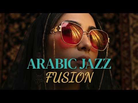 Middle Eastern Jazz Vibes 🌙 | الجاز العربي | Calm & Epic Relaxing Sounds