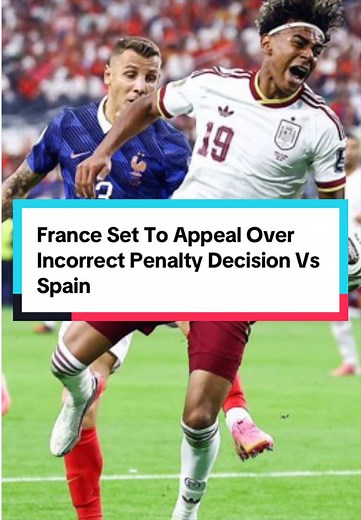 France vs Spain penalty appeal — Incorrect penalty decision explained