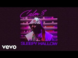 Sleepy Hallow - Calm 3 (Audio)