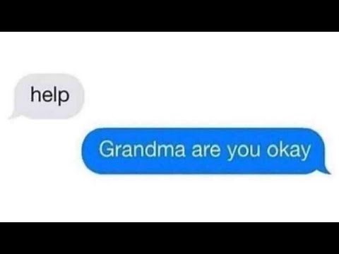 Grandma needs help